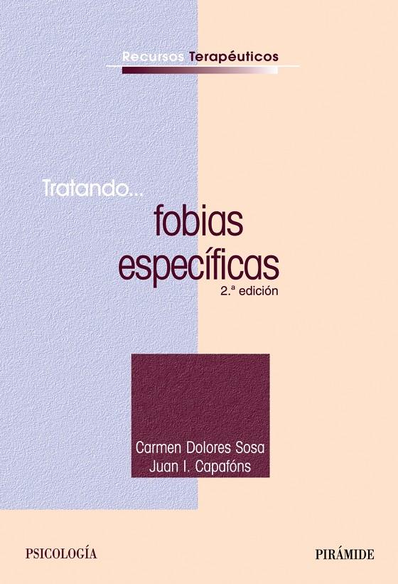 TRATANDO FOBIAS ESPECIFICAS | 9788436821703 | SOSA CASTILLA, CARMEN DOLORES | Galatea Llibres | Librería online de Reus, Tarragona | Comprar libros en catalán y castellano online