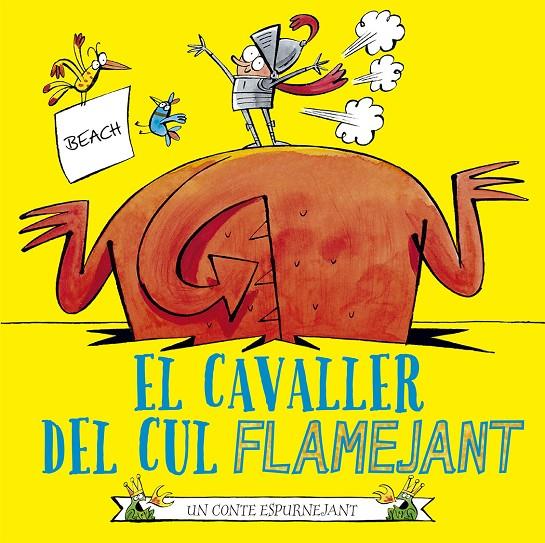 EL CAVALLER DEL CUL FLAMEJANT | 9788491455882 | BEACH | Galatea Llibres | Librería online de Reus, Tarragona | Comprar libros en catalán y castellano online