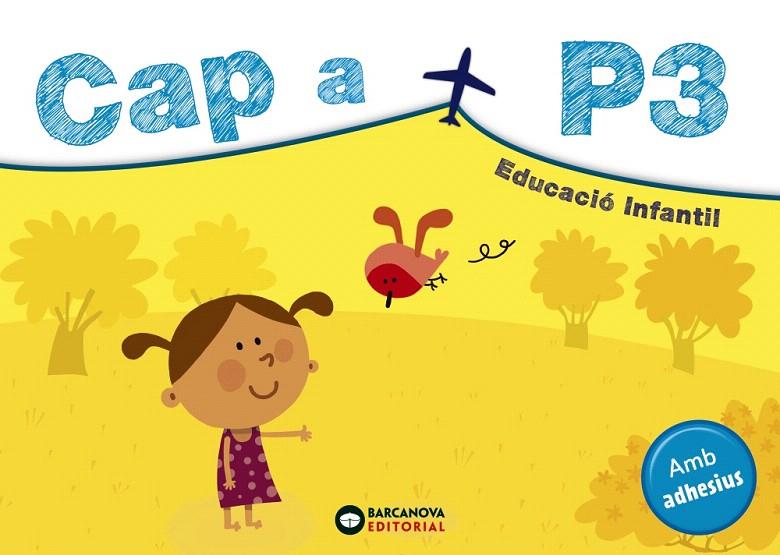 CAP A P3 | 9788448951672 | BARCANOVA | Galatea Llibres | Librería online de Reus, Tarragona | Comprar libros en catalán y castellano online
