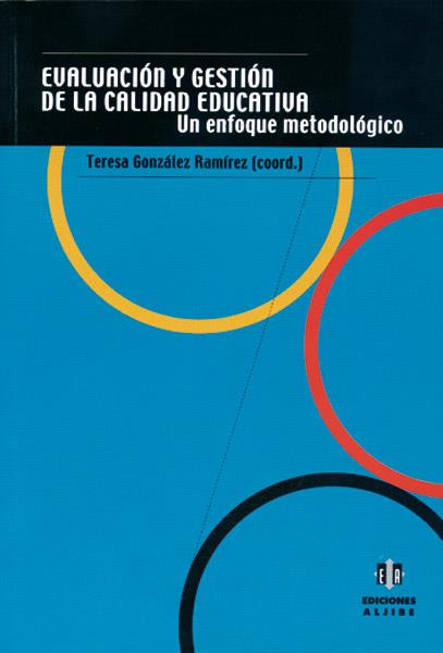 EVALUACION Y GESTION DE LA CALIDAD EDUCATIVA | 9788495212832 | GONZALEZ RAMIREZ, TERESA | Galatea Llibres | Librería online de Reus, Tarragona | Comprar libros en catalán y castellano online
