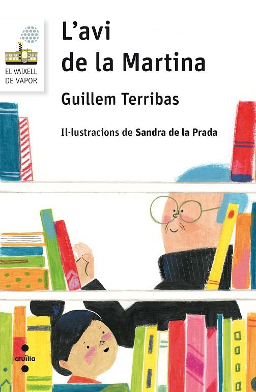 L'AVI DE LA MARTINA | 9788466142090 | TERRIBAS ROCA, GUILLEM | Galatea Llibres | Librería online de Reus, Tarragona | Comprar libros en catalán y castellano online
