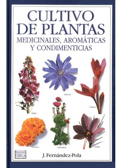CULTIVO DE PLANTAS MEDICINALES,AROMATICAS Y CONDIM | 9788428210676 | FERNANDEZ-POLA,J. | Galatea Llibres | Librería online de Reus, Tarragona | Comprar libros en catalán y castellano online