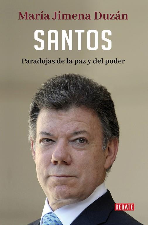 SANTOS. PARADOJAS DE LA PAZ Y DEL PODER | 9788499929163 | DUZÁN, MARÍA JIMENA | Galatea Llibres | Llibreria online de Reus, Tarragona | Comprar llibres en català i castellà online