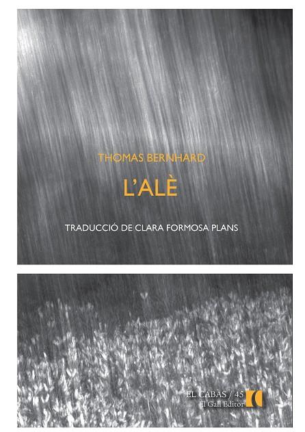 L'ALÈ | 9788492574865 | BERNHARD, THOMAS | Galatea Llibres | Librería online de Reus, Tarragona | Comprar libros en catalán y castellano online