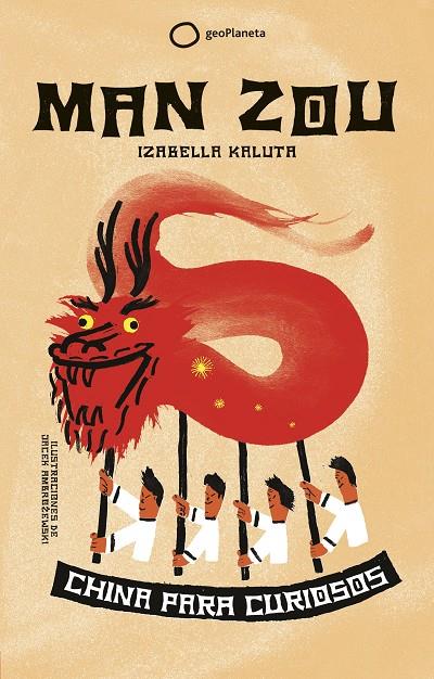 MAN ZOU. CHINA PARA CURIOSOS | 9788408185642 | KALUTA, IZABELA | Galatea Llibres | Llibreria online de Reus, Tarragona | Comprar llibres en català i castellà online