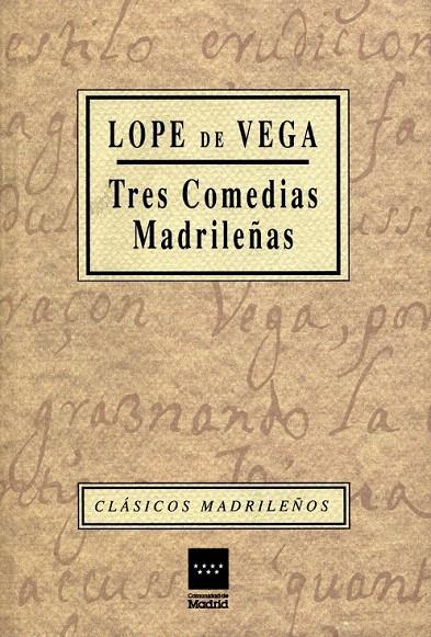 TRES COMEDIAS MADRILEÑAS | 9788445105702 | VEGA, LOPE DE | Galatea Llibres | Llibreria online de Reus, Tarragona | Comprar llibres en català i castellà online