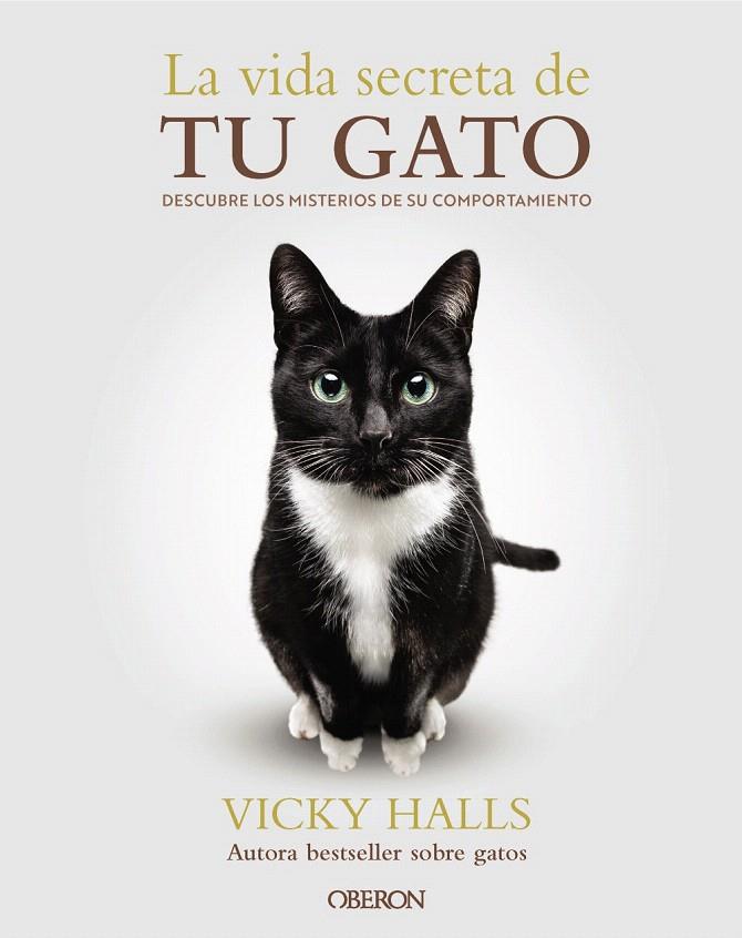 LA VIDA SECRETA DE TU GATO | 9788441551183 | HALLS, VICKY | Galatea Llibres | Llibreria online de Reus, Tarragona | Comprar llibres en català i castellà online