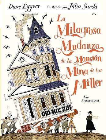 LA MILAGROSA MUDANZA DE LA MANSIÓN MINA DE LOS MILLER | 9791387641337 | EGGERS, DAVE | Galatea Llibres | Llibreria online de Reus, Tarragona | Comprar llibres en català i castellà online