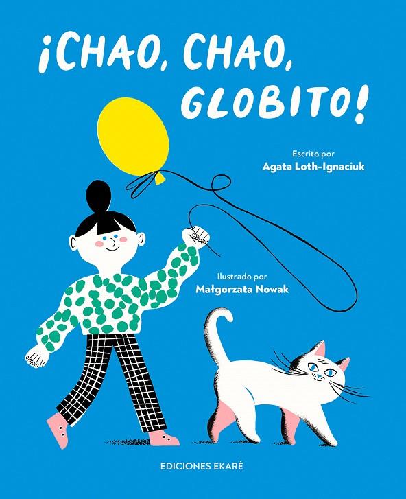 CHAO, CHAO, GLOBITO! | 9788412811889 | AGATA LOTH-IGNACIUK | Galatea Llibres | Librería online de Reus, Tarragona | Comprar libros en catalán y castellano online