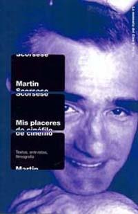 MIS PLACERES DE CINEFILO | 9788449309830 | SCORSESE, MARTIN | Galatea Llibres | Librería online de Reus, Tarragona | Comprar libros en catalán y castellano online