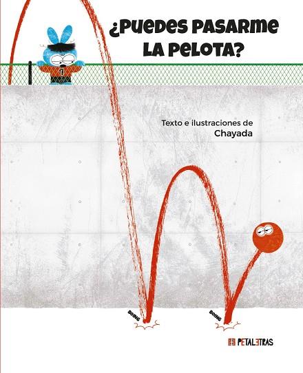 ¿PUEDES PASARME LA PELOTA? | 9788419893420 | CHAYADA | Galatea Llibres | Llibreria online de Reus, Tarragona | Comprar llibres en català i castellà online