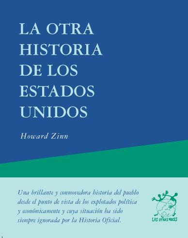 OTRA HISTORIA DE LOS ESTADOS UNIDOS,LA | 9788489753914 | ZINN,HOWARD | Galatea Llibres | Librería online de Reus, Tarragona | Comprar libros en catalán y castellano online