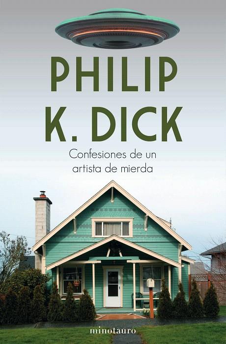 CONFESIONES DE UN ARTISTA DE MIERDA | 9788445006108 | DICK, PHILIP K. | Galatea Llibres | Librería online de Reus, Tarragona | Comprar libros en catalán y castellano online