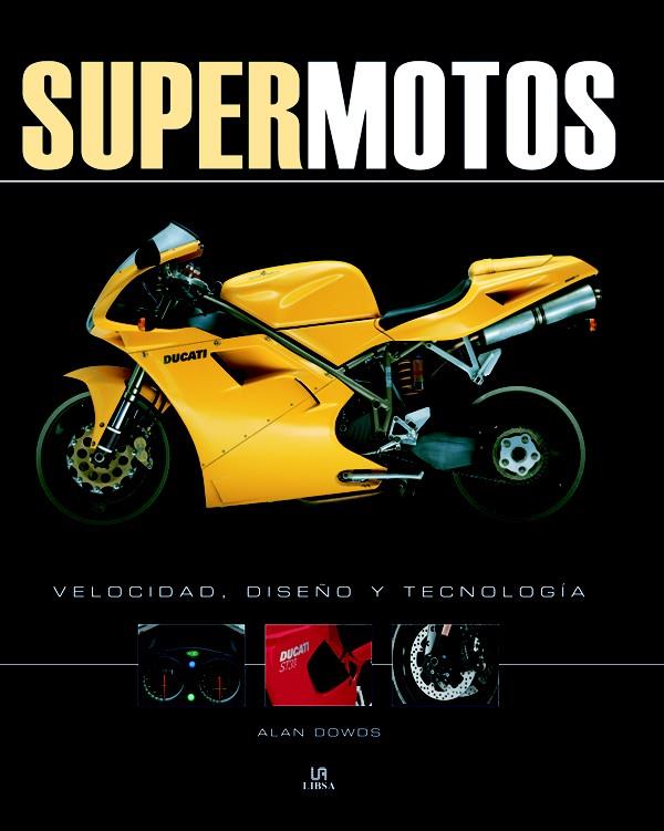 SUPER MOTOS | 9788466216722 | DOWNS, ALAN | Galatea Llibres | Llibreria online de Reus, Tarragona | Comprar llibres en català i castellà online