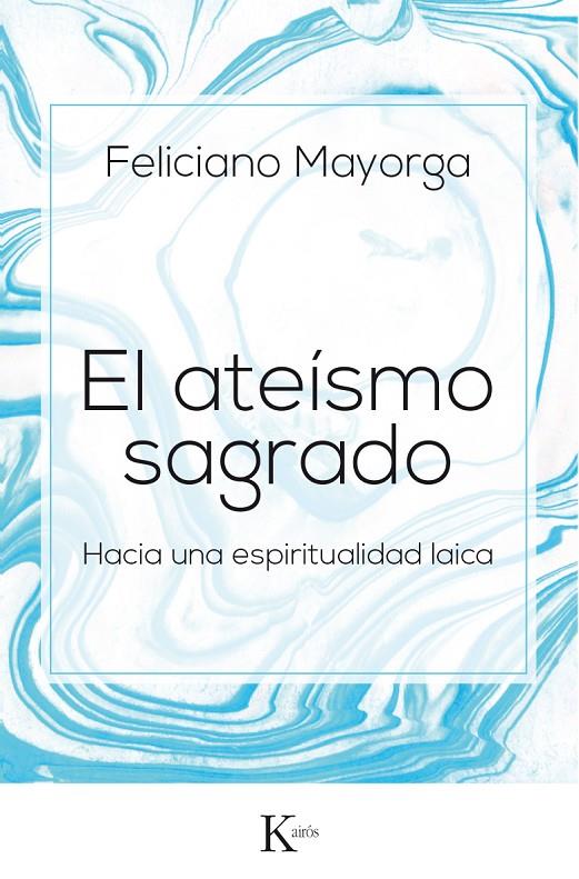 EL ATEÍSMO SAGRADO | 9788499885438 | MAYORGA TARRIÑO, FELICIANO | Galatea Llibres | Librería online de Reus, Tarragona | Comprar libros en catalán y castellano online