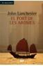 PORT DE LES AROMES, EL | 9788429753097 | LANCHESTER, JOHN | Galatea Llibres | Librería online de Reus, Tarragona | Comprar libros en catalán y castellano online