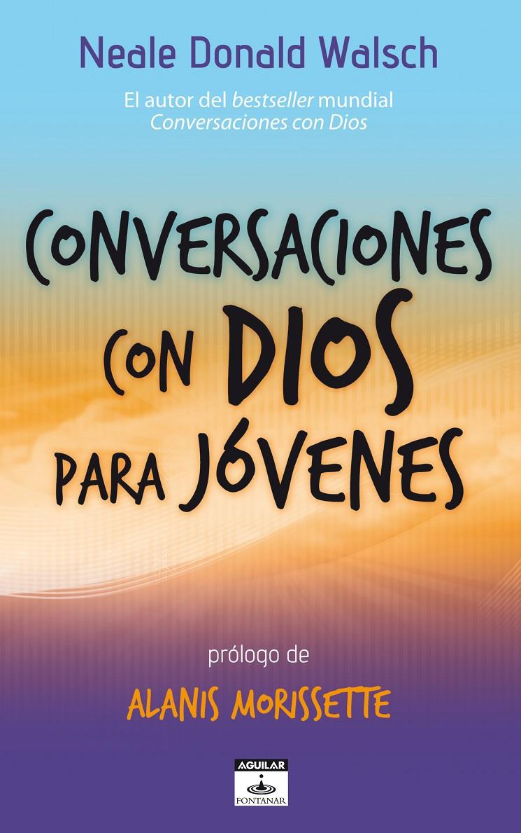 CONVERSACIONES CON DIOS PARA JOVENES | 9788403101999 | WALSH, NEALE DONAL | Galatea Llibres | Llibreria online de Reus, Tarragona | Comprar llibres en català i castellà online