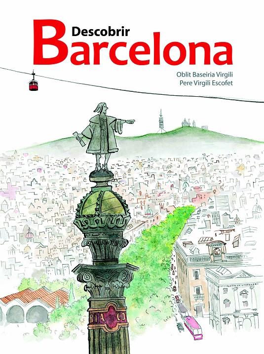 DESCOBRIR BARCELONA | 9788415170150 | BASEIRIA VIRGILI, OBLIT | Galatea Llibres | Llibreria online de Reus, Tarragona | Comprar llibres en català i castellà online