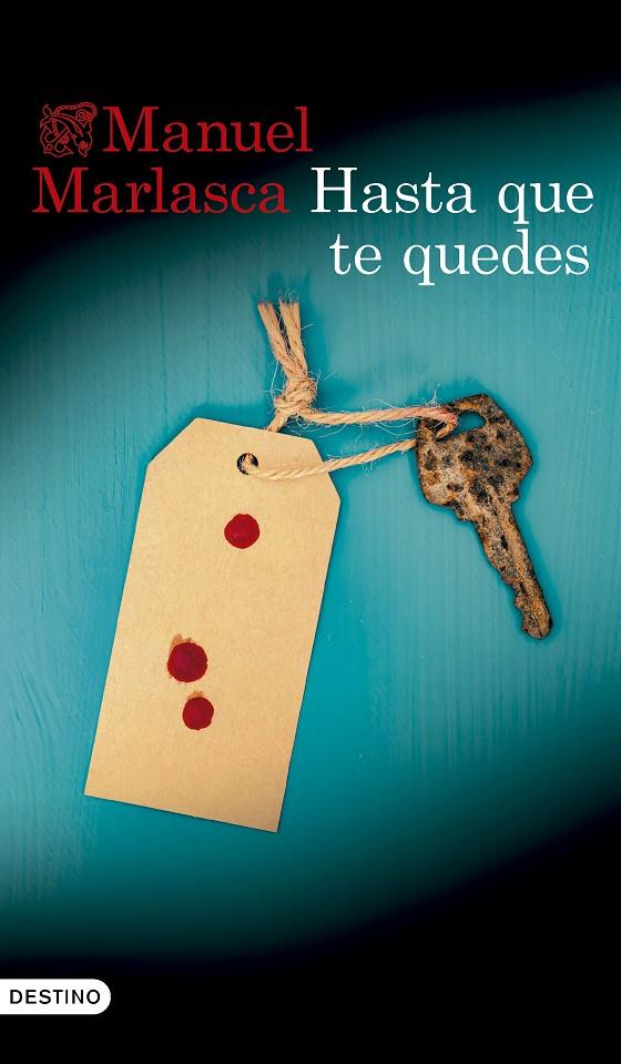 HASTA QUE TE QUEDES | 9788423369812 | MARLASCA GARCÍA, MANUEL | Galatea Llibres | Llibreria online de Reus, Tarragona | Comprar llibres en català i castellà online