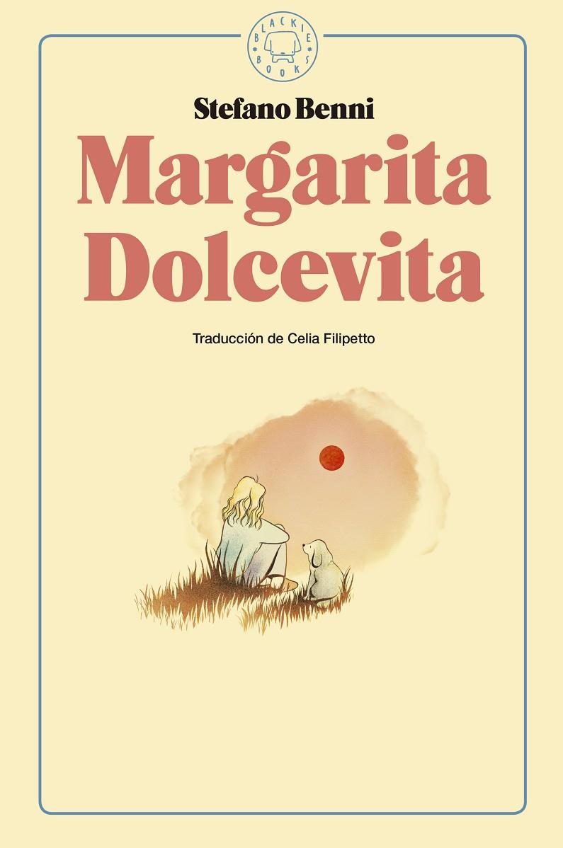 MARGARITA DOLCEVITA | 9788416290925 | BENNI, STEFANO | Galatea Llibres | Llibreria online de Reus, Tarragona | Comprar llibres en català i castellà online