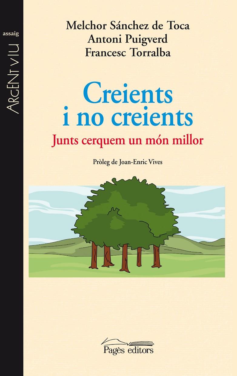 CREIENTS I NO CREIENTS | 9788499752433 | SÁNCHEZ DE TOCA, MELCHOR/PUIGVERD, ANTONI/TORRALBA ROSELLÓ, FRANCESC | Galatea Llibres | Librería online de Reus, Tarragona | Comprar libros en catalán y castellano online