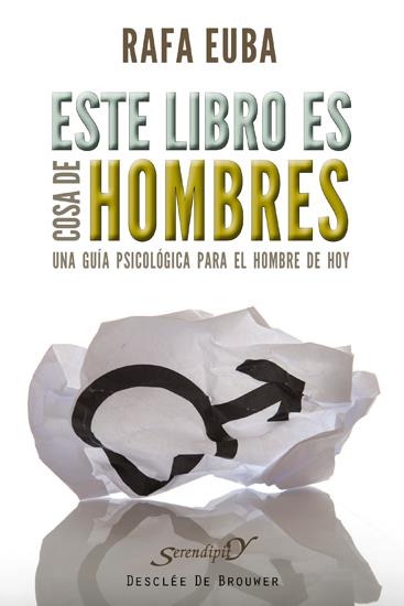 ESTE LIBRO ES COSA DE HOMBRES | 9788433024442 | EUBA IBARRECHE, RAFAEL | Galatea Llibres | Librería online de Reus, Tarragona | Comprar libros en catalán y castellano online