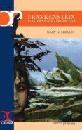 FRANKENSTEIN O EL MODERNO PROMETEO | 9788497407885 | SHELLEY, MARY | Galatea Llibres | Llibreria online de Reus, Tarragona | Comprar llibres en català i castellà online