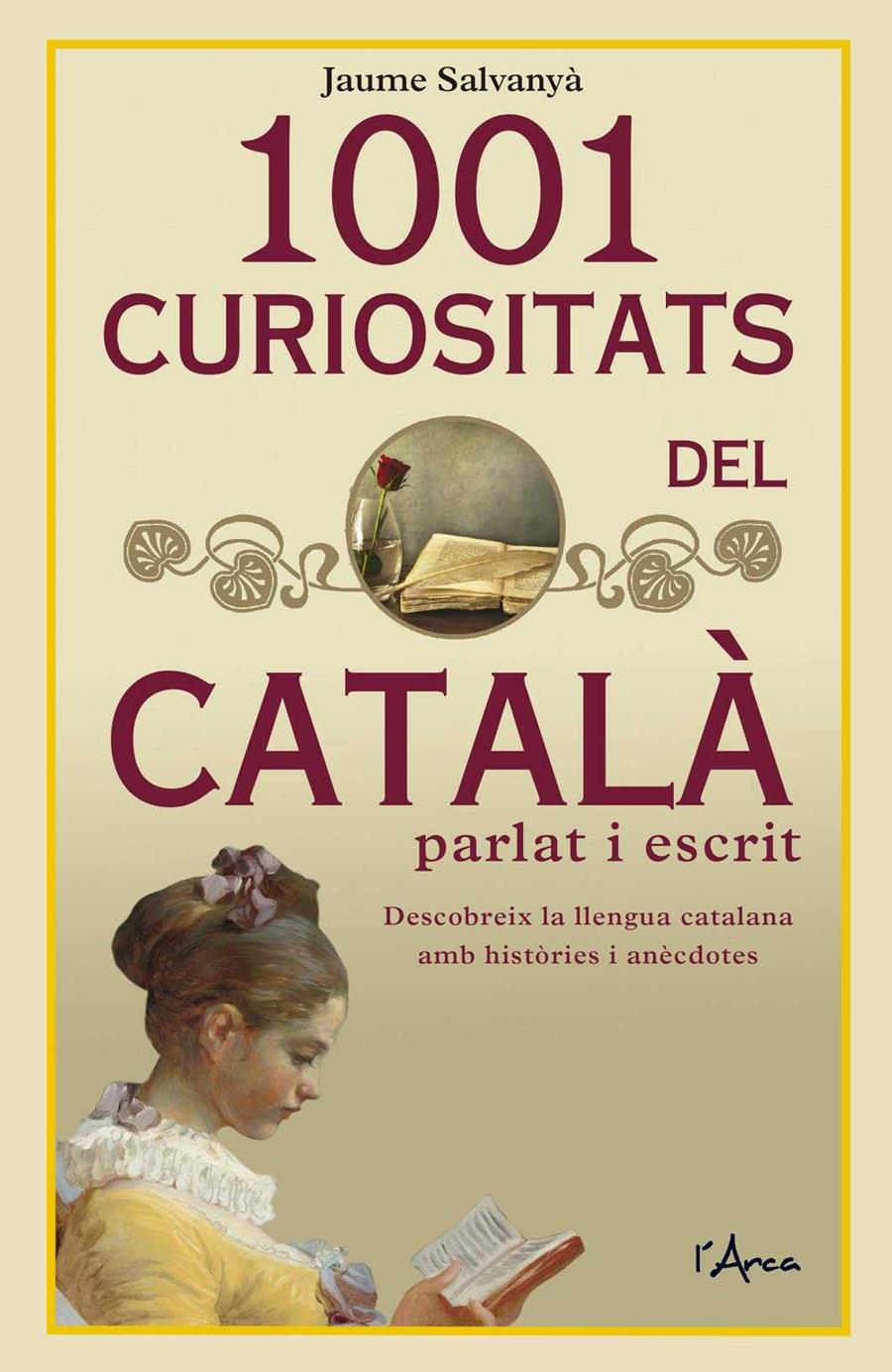 1001 CURIOSITATS DEL CATALÀ PARLAT I ESCRIT | 9788494836473 | SALVANYÀ, JAUME | Galatea Llibres | Librería online de Reus, Tarragona | Comprar libros en catalán y castellano online