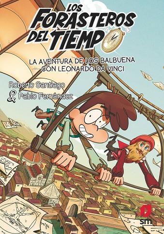 LA AVENTURA DE LOS BALBUENA CON LEONARDO DA VINCI | 9788411824651 | SANTIAGO, ROBERTO | Galatea Llibres | Llibreria online de Reus, Tarragona | Comprar llibres en català i castellà online