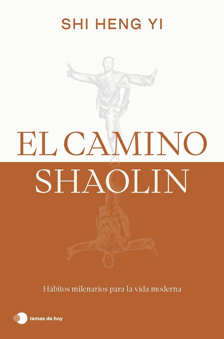 EL CAMINO SHAOLIN | 9788419812575 | HENG YI, SHI | Galatea Llibres | Librería online de Reus, Tarragona | Comprar libros en catalán y castellano online