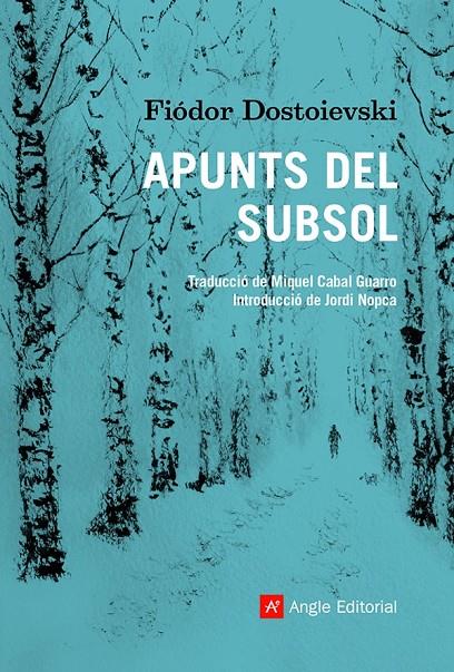 APUNTS DEL SUBSOL | 9788418197475 | DOSTOIEVSKI, FIÓDOR | Galatea Llibres | Llibreria online de Reus, Tarragona | Comprar llibres en català i castellà online