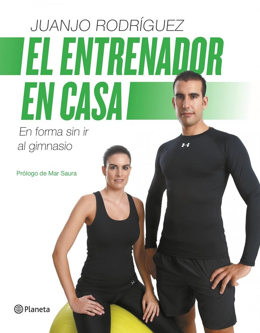 EL ENTRENADOR EN CASA | 9788408126720 | RODRÍGUEZ, JUANJO | Galatea Llibres | Librería online de Reus, Tarragona | Comprar libros en catalán y castellano online