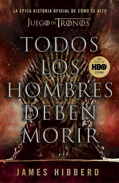 TODOS LOS HOMBRES DEBEN MORIR | 9788401025570 | HIBBERD, JAMES | Galatea Llibres | Llibreria online de Reus, Tarragona | Comprar llibres en català i castellà online