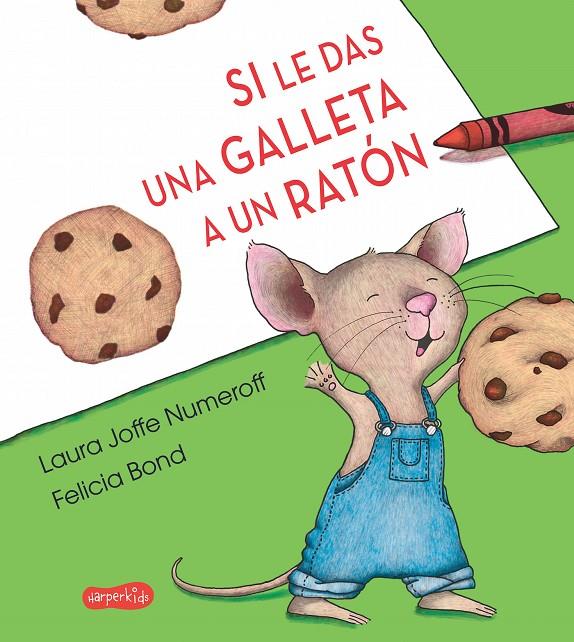 SI LE DAS UNA GALLETA A UN RATóN | 9788417222000 | NUMEROFF, LAURA | Galatea Llibres | Librería online de Reus, Tarragona | Comprar libros en catalán y castellano online