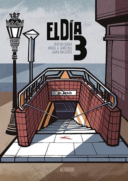 EL DÍA 3 | 9788416880485 | CRISTINA DURÁN/GINER BOU, MIGUEL ÁNGEL/BALLESTER, LAURA | Galatea Llibres | Librería online de Reus, Tarragona | Comprar libros en catalán y castellano online