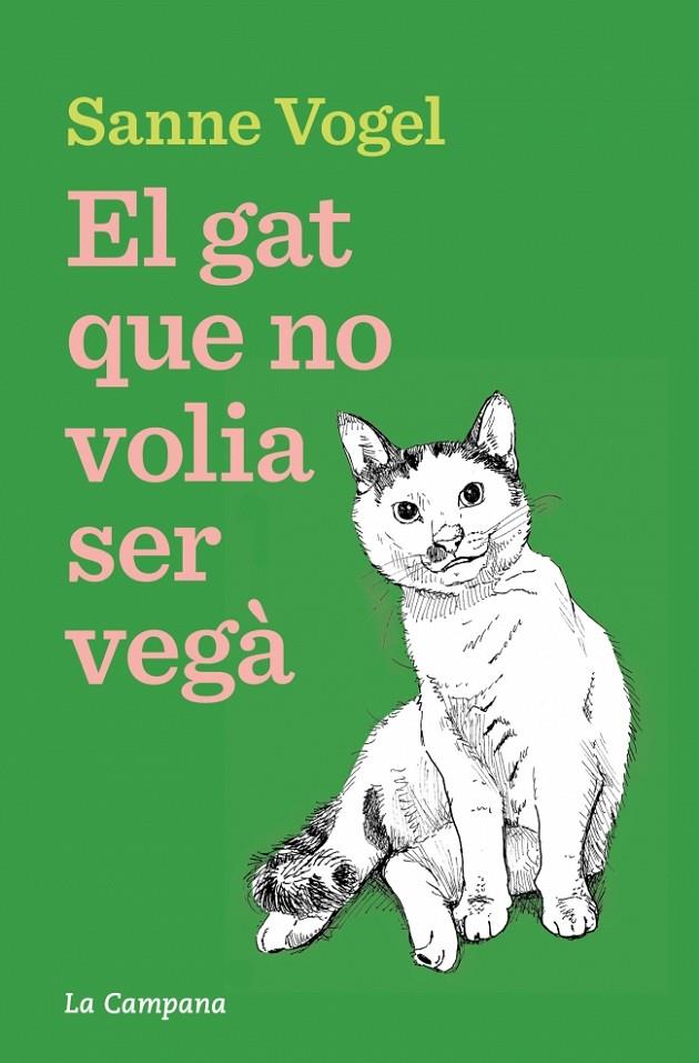 EL GAT QUE NO VOLIA SER VEGÀ | 9788419836939 | VOGEL, SANNE | Galatea Llibres | Llibreria online de Reus, Tarragona | Comprar llibres en català i castellà online
