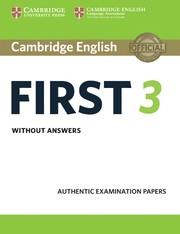 CAMBRIDGE ENGLISH FIRST 3 STUDENT'S BOOK WITHOUT ANSWERS | 9781108433723 | Galatea Llibres | Librería online de Reus, Tarragona | Comprar libros en catalán y castellano online
