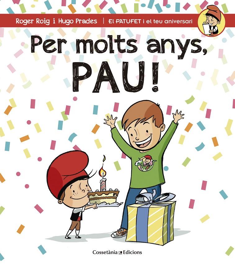 PER MOLTS ANYS, PAU! | 9788490344279 | ROIG CÉSAR, ROGER | Galatea Llibres | Librería online de Reus, Tarragona | Comprar libros en catalán y castellano online