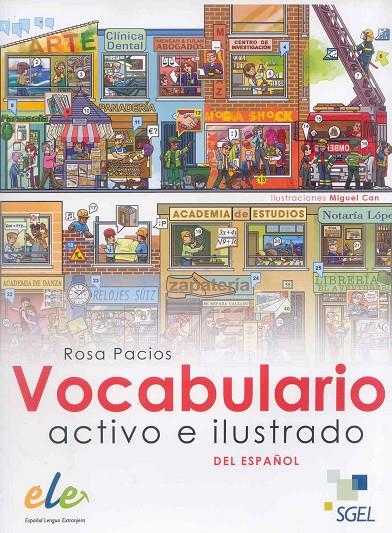 VOCABULARIO ACTIVO E ILUSTRADO DEL ESPAÑOL | 9788497784917 | PACIOS JIMÉNEZ, ROSA | Galatea Llibres | Librería online de Reus, Tarragona | Comprar libros en catalán y castellano online
