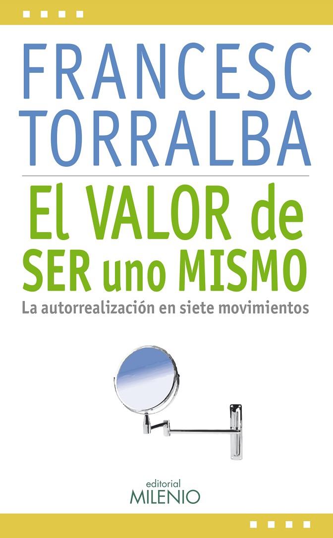 EL VALOR DE SER UNO MISMO | 9788497435949 | TORRALBA, FRANCESC | Galatea Llibres | Llibreria online de Reus, Tarragona | Comprar llibres en català i castellà online