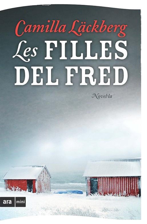 LES FILLES DEL FRED | 9788493809515 | LÄCKBERG, CAMILLA | Galatea Llibres | Librería online de Reus, Tarragona | Comprar libros en catalán y castellano online