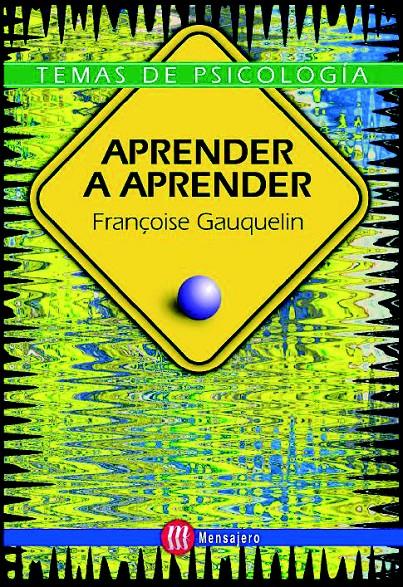 APRENDER A APRENDER | 9788427124332 | GAUQUELIN, FRANÇOISE | Galatea Llibres | Librería online de Reus, Tarragona | Comprar libros en catalán y castellano online