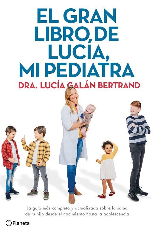 EL GRAN LIBRO DE LUCÍA, MI PEDIATRA | 9788408226789 | GALÁN, LUCÍA | Galatea Llibres | Librería online de Reus, Tarragona | Comprar libros en catalán y castellano online