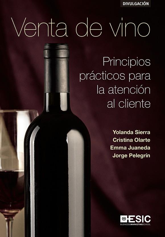 VENTA DE VINO | 9788417024390 | SIERRA MURILLO, YOLANDA/OLARTE PASCUAL, CRISTINA/JUANEDA AYENSA, EMMA/PELEGRÍN BORONDO, JORGE | Galatea Llibres | Librería online de Reus, Tarragona | Comprar libros en catalán y castellano online