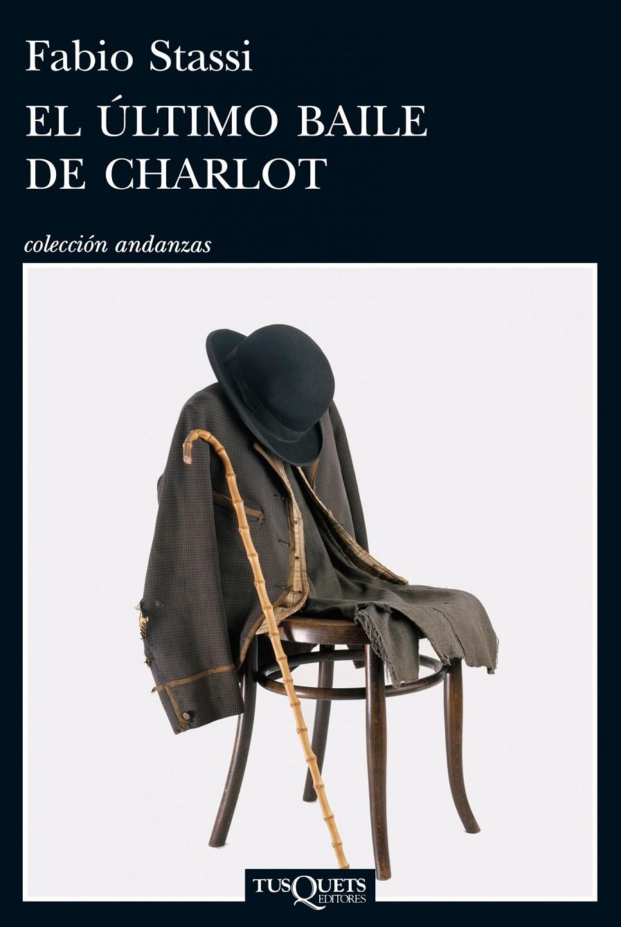 EL ÚLTIMO BAILE DE CHARLOT | 9788483838181 | STASSI, FABIO | Galatea Llibres | Librería online de Reus, Tarragona | Comprar libros en catalán y castellano online