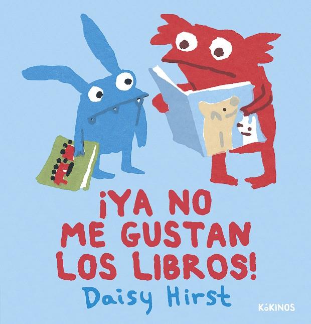 YA NO ME GUSTAN LOS LIBROS! | 9788419475442 | HIRST, DAISY | Galatea Llibres | Librería online de Reus, Tarragona | Comprar libros en catalán y castellano online
