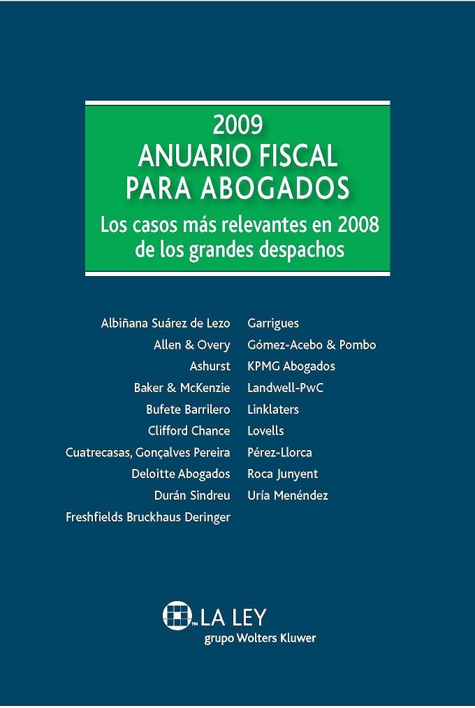 ANUARIO FISCAL PARA ABOGADOS 2009 | 9788481262827 | GOMEZ RICARDO(DIRECTOR) Y 19 DESPACHOS DE ABOGADOS | Galatea Llibres | Librería online de Reus, Tarragona | Comprar libros en catalán y castellano online
