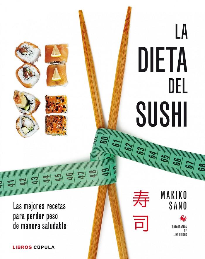 LA DIETA DEL SUSHI | 9788448020941 | SANO, MAKIKO | Galatea Llibres | Librería online de Reus, Tarragona | Comprar libros en catalán y castellano online