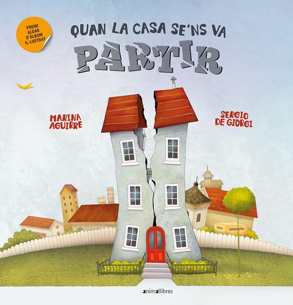 QUAN LA CASA SE'NS VA PARTIR | 9788419659583 | AGUIRRE, MARINA | Galatea Llibres | Librería online de Reus, Tarragona | Comprar libros en catalán y castellano online