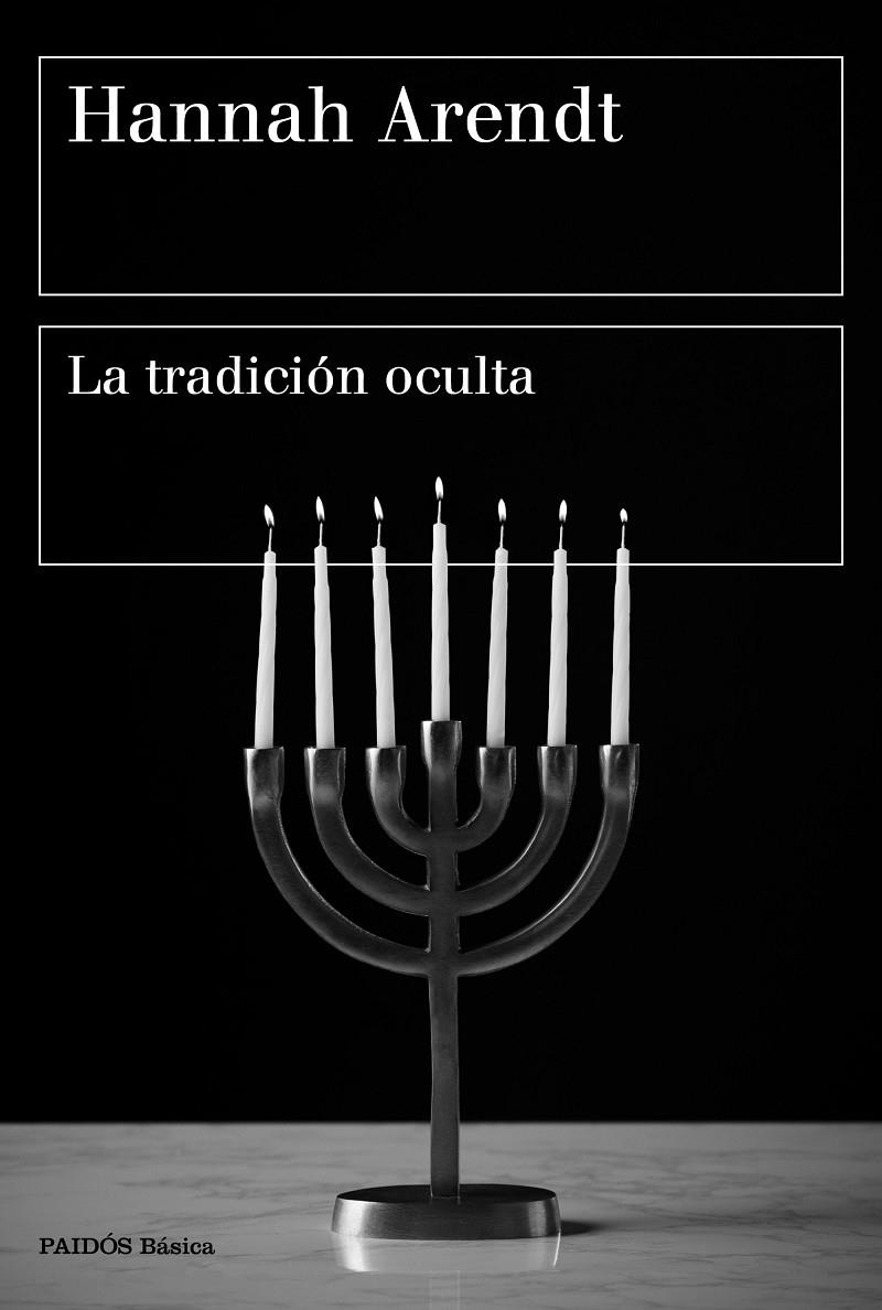 LA TRADICIÓN OCULTA | 9788449336485 | ARENDT, HANNAH | Galatea Llibres | Llibreria online de Reus, Tarragona | Comprar llibres en català i castellà online